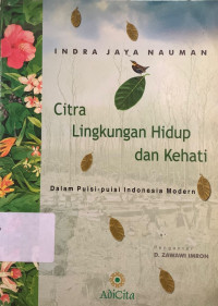 Image of Citra lingkungan hidup dan kehati dalam puisi-puisi Indonesia modern