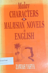 Image of Malay characters in Malaysian Novels in English