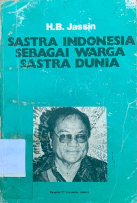 Image of Sastra Indonesia sebagai warga sastra dunia : dan karangan-karangan lain