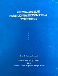 Image of Motivasi Ajaran Islam Dalam Penggunaan Pengairan/Irigasi Untuk Pertanian
