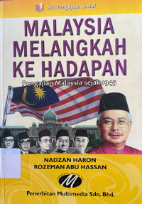 Image of Malaysia Melangkah Ke Hadapan Pengajian Malaysia Sejak 1945