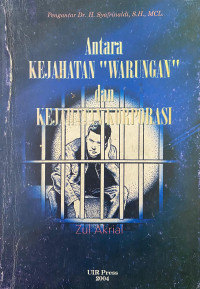 Image of Antara Kejahatan Warungan dan Kejahatan Kosporasi