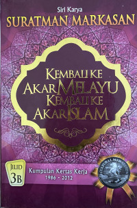 Image of Kembali ke Akar Melayu Kembali ke Akar Islam
